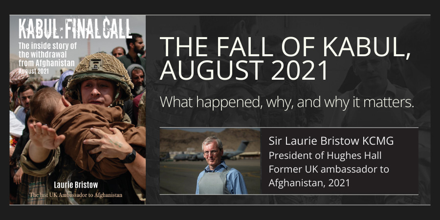 The fall of Kabul, August 2021 | Alumni