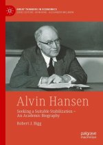 Alvin Hansen biography book cover, featuring a black and white image of the subject, dressed in a suit